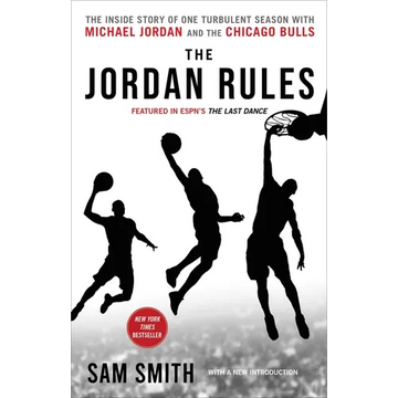 The Jordan Rules: The Inside Story of One Turbulent Season with Michael Jordan and the Chicago Bulls - Paperback