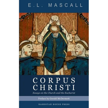Corpus Christi: Essays on the Church and the Eucharist - Paperback