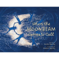 When the Moonbeam Comes to Call