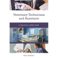 Veterinary Technicians and Assistants: A Practical Career Guide - Paperback