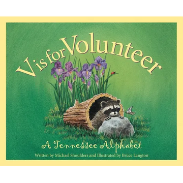 V is for Volunteer: A Tennessee Alphabet - Hardcover