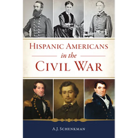 Hispanic Americans in the Civil War - Paperback