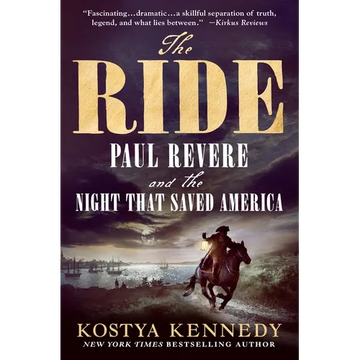 The Ride: Paul Revere and the Night That Saved America - Paperback