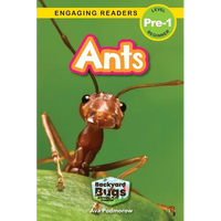 Ants: Backyard Bugs and Creepy-Crawlies (Engaging Readers, Level Pre-1) - Paperback