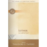 Luther: Letters of Spiritual Counsel - Paperback