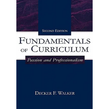 Fundamentals of Curriculum: Passion and Professionalism - Paperback