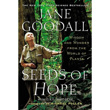 Seeds of Hope: Wisdom and Wonder from the World of Plants - Paperback