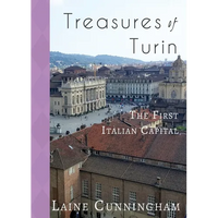 Treasures of Turin: The First Italian Capital - Paperback