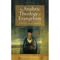 An Analytic Theology of Evangelism - Paperback