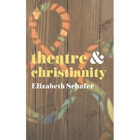 Theatre and Christianity - Paperback