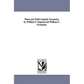 Plane and Solid Analytic Geometry, by William F. Osgood and William C. Graustein.
