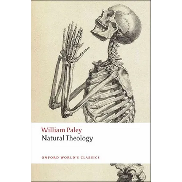 Natural Theology: Or Evidence of the Existence and Attributes of the Deity, Collected from the Appearances of Nature - Paperback