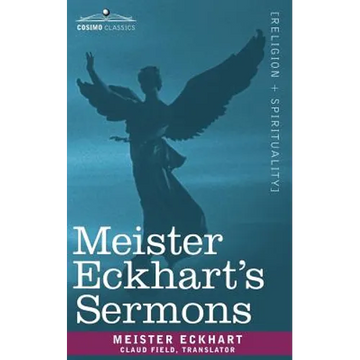 Meister Eckhart's Sermons - Paperback