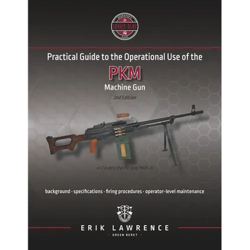 Practical Guide to the Operational Use of the PKM Machine Gun - Paperback