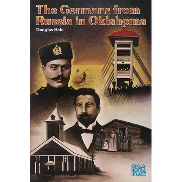 The Germans from Russia in Oklahoma - Paperback