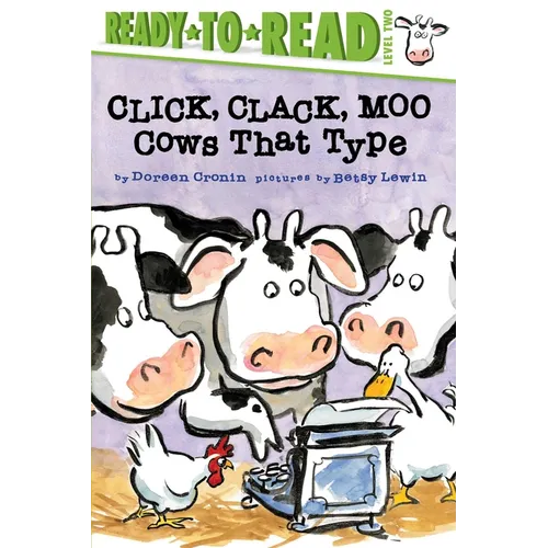 Click, Clack, Moo/Ready-To-Read Level 2: Cows That Type