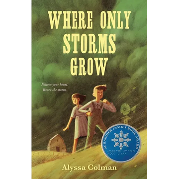Where Only Storms Grow: A Novel about the Dust Bowl - Hardcover