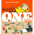 Absolutely One Thing