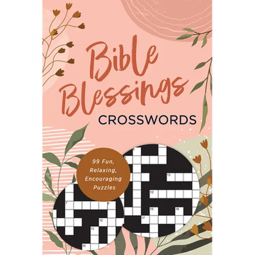 Bible Blessings Crosswords: 99 Fun, Relaxing, Encouraging Puzzles - Paperback