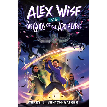 Alex Wise vs. the Gods of the Apocalypse - Hardcover