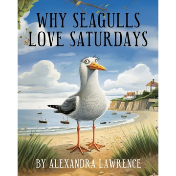 Why Seagulls Love Saturdays - Paperback