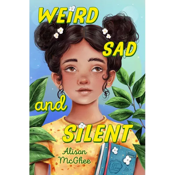 Weird Sad and Silent - Hardcover