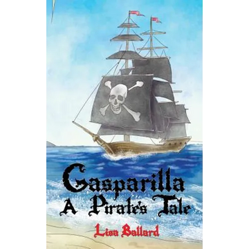 Gasparilla: A Pirate's Tale - Hardcover