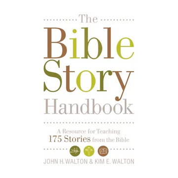 The Bible Story Handbook: A Resource for Teaching 175 Stories from the Bible - Paperback