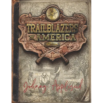 Johnny Appleseed (Trailblazers of America, Book 2) - Paperback
