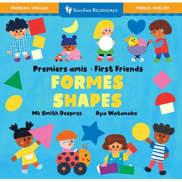 First Friends: Shapes (Bilingual French & English) - Board Book