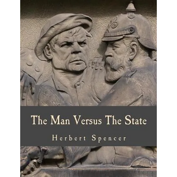 The Man Versus The State (Large Print Edition) - Paperback