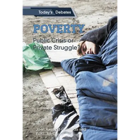 Poverty: Public Crisis or Private Struggle? - Library Binding