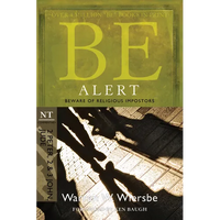 Be Alert (2 Peter, 2 & 3 John, Jude): Beware of the Religious Impostors - Paperback