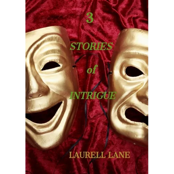 3 Stories of Intrigue: Fate Or Chance? Life's Unexpected Turns. What Would You Choose? - Paperback