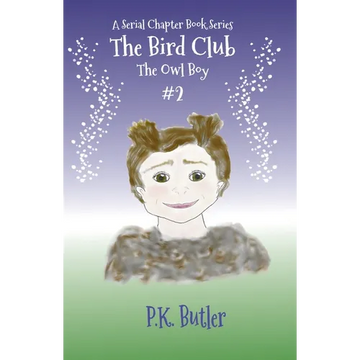 The Owl Boy: A Serial Chapter Book Series - Paperback