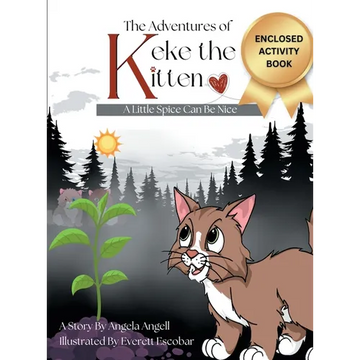 The Adventures of Keke the Kitten: A Little Spice Can Be Nice - Hardcover