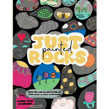 Just Painted Rocks - Paperback