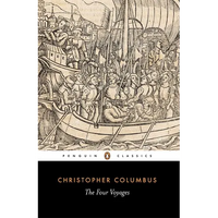 The Four Voyages: Being His Own Log-Book, Letters and Dispatches with Connecting Narratives.. - Paperback