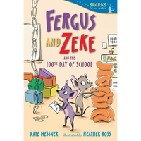 Fergus and Zeke and the 100th Day of School: Candlewick Sparks - Paperback