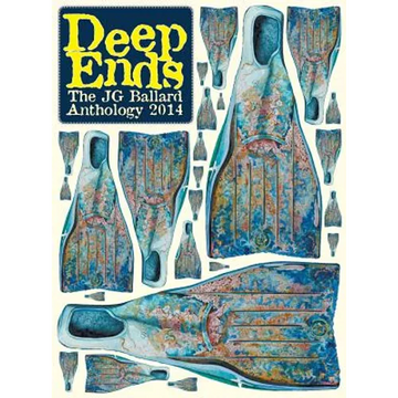 Deep Ends: The J.G. Ballard Anthology 2014 - Hardcover