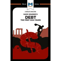 An Analysis of David Graeber's Debt: The First 5,000 Years - Paperback