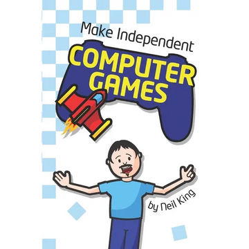 Make Independent Computer Games - Paperback
