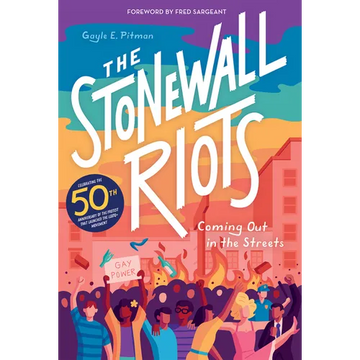 The Stonewall Riots: Coming Out in the Streets - Hardcover