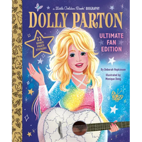 Dolly Parton Ultimate Fan Edition Little Golden Book Biography: 22 Bonus Pages! Stickers! - Hardcover