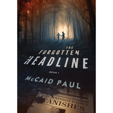 The Forgotten Headline - Hardcover