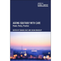 Ageing Equitably with Care: Power, Policy, Practice - Paperback