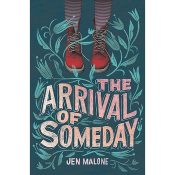 The Arrival of Someday - Paperback