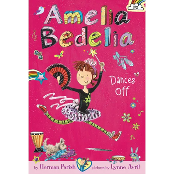 Amelia Bedelia Chapter Book #8: Amelia Bedelia Dances Off - Paperback