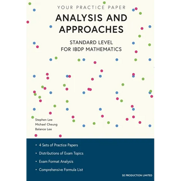 Analysis and Approaches Standard Level for IBDP Mathematics: Your Practice Paper - Paperback