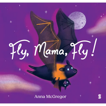 Fly, Mama, Fly! - Board Book